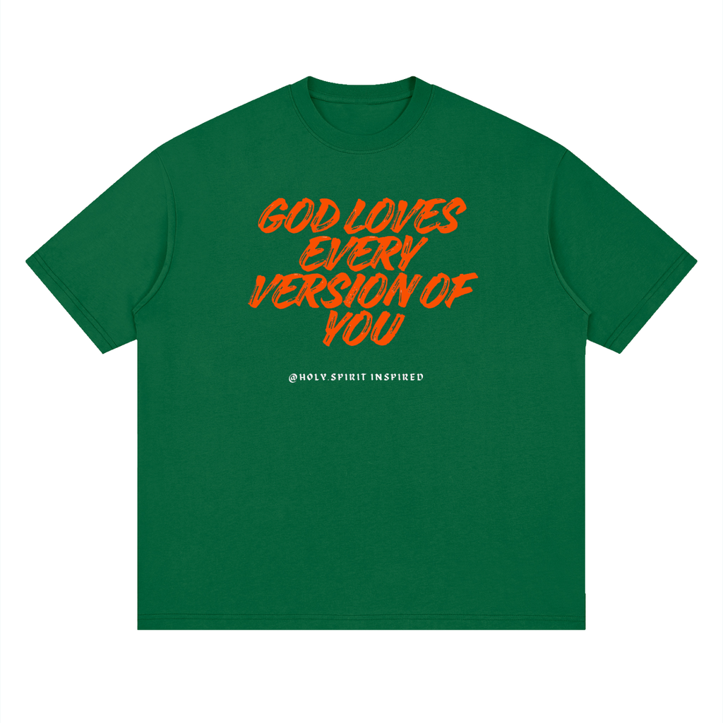 God loves every version of.....