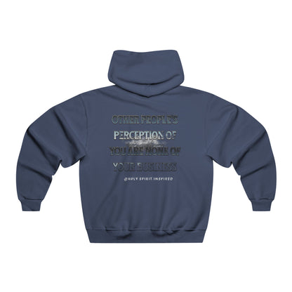 Holy Spirit Inspired Hoodie (Other People's Perception Of You...)